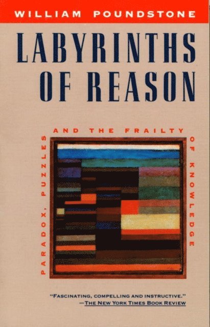 William Poundstone - Labyrinths of Reason, E-bok