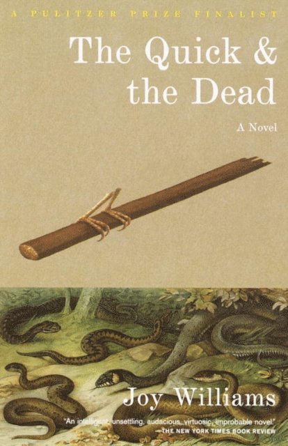 Joy Williams - Quick and the Dead, E-bok