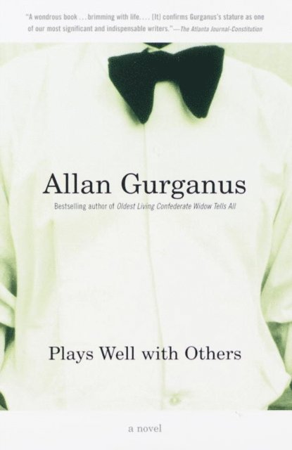Allan Gurganus - Plays Well with Others, E-bok. Tillgänglighet: Lägg i varukorg