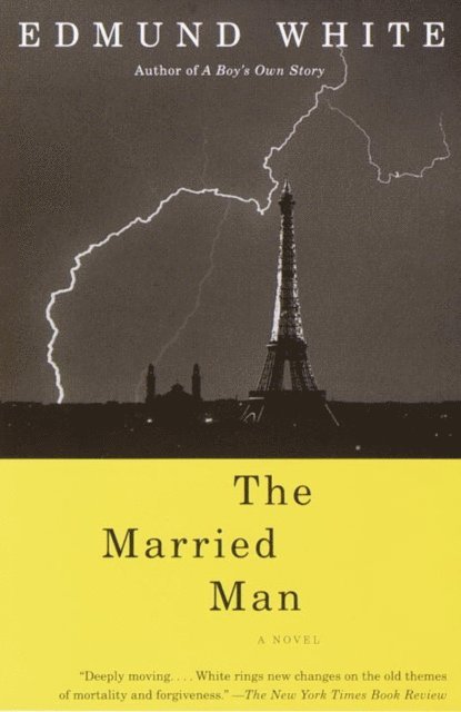 Edmund White - Married Man, E-bok