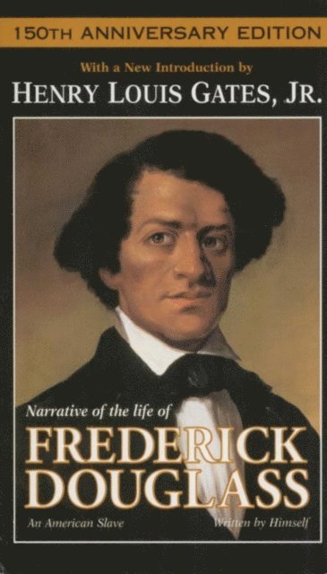 Frederick Douglass - Narrative of the Life of Frederick Douglass, E-bok