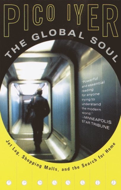 Pico Iyer - Global Soul, E-bok