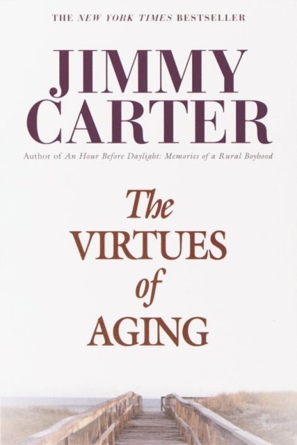 Jimmy Carter - Virtues of Aging, E-bok