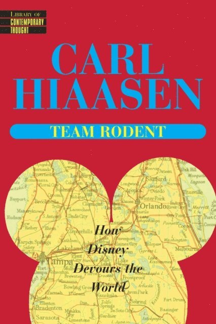 Carl Hiaasen - Team Rodent, E-bok