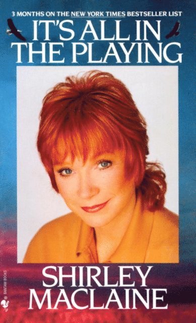 Shirley MacLaine - It's All In The Playing, E-bok
