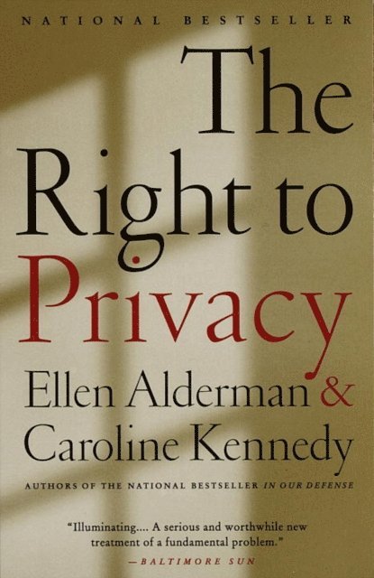 Ellen Alderman, Caroline Kennedy - Right to Privacy, E-bok