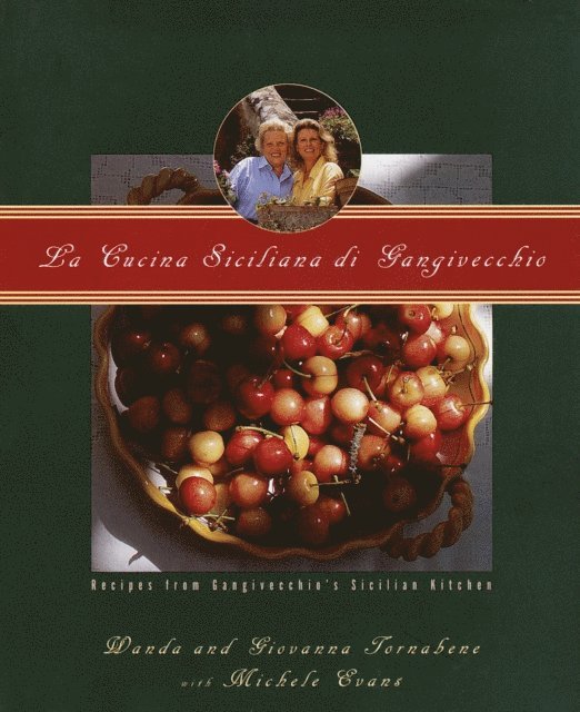 Giovanna Tornabene, Wanda Tornabene - La Cucina Siciliana di Gangivecchio/Gangivecchio's Sicilian Kitchen, E-bok
