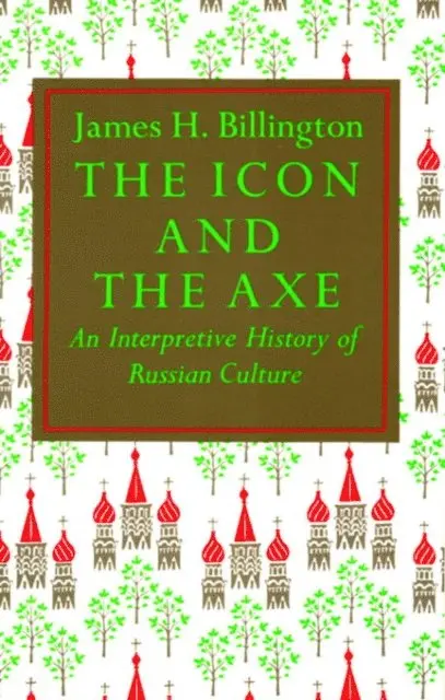 James Billington - Icon and Axe, E-bok. Tillgänglighet: Lägg i varukorg