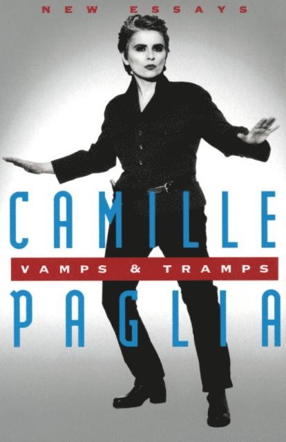 Camille Paglia - Vamps & Tramps, E-bok