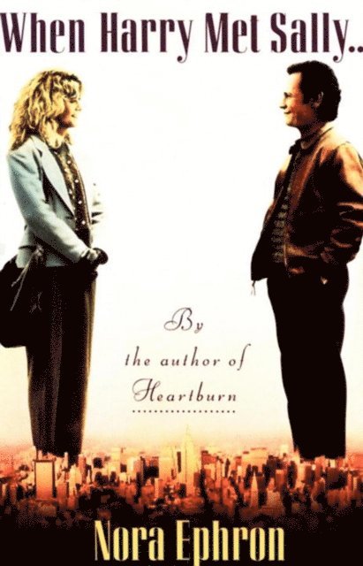 Nora Ephron - When Harry Met Sally. . ., E-bok