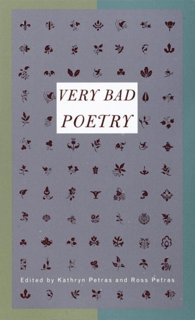 Ross Petras, Kathryn Petras - Very Bad Poetry, E-bok
