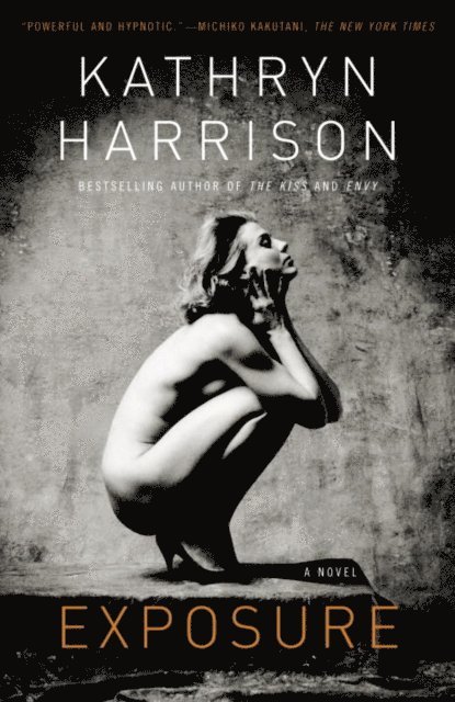 Kathryn Harrison - Exposure, E-bok