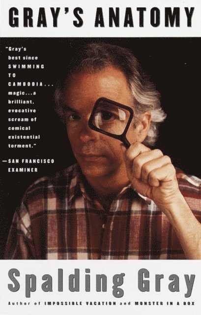Spalding Gray - Gray's Anatomy, E-bok