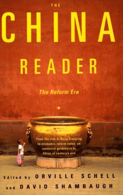 Orville Schell, David Shambaugh - China Reader, E-bok