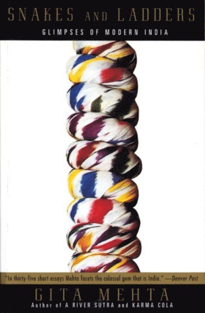 Gita Mehta - Snakes and Ladders, E-bok