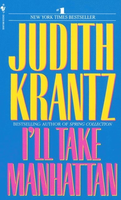 Judith Krantz - I'll Take Manhattan, E-bok