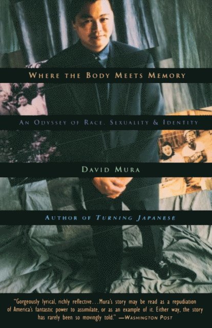 David Mura - Where the Body Meets Memory, E-bok