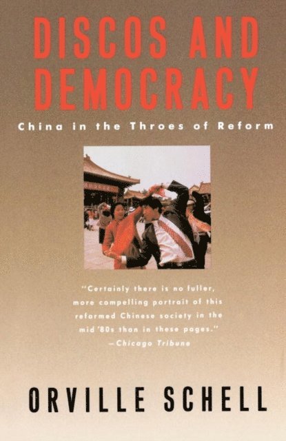 Orville Schell - Discos and Democracy, E-bok