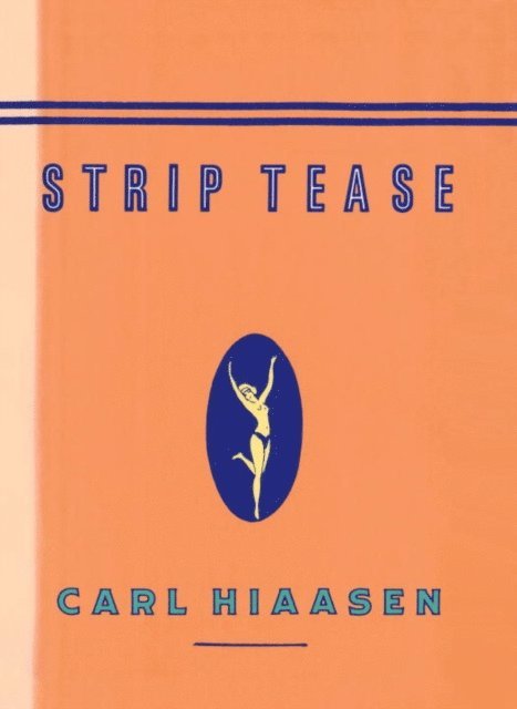 Carl Hiaasen - Strip Tease, E-bok