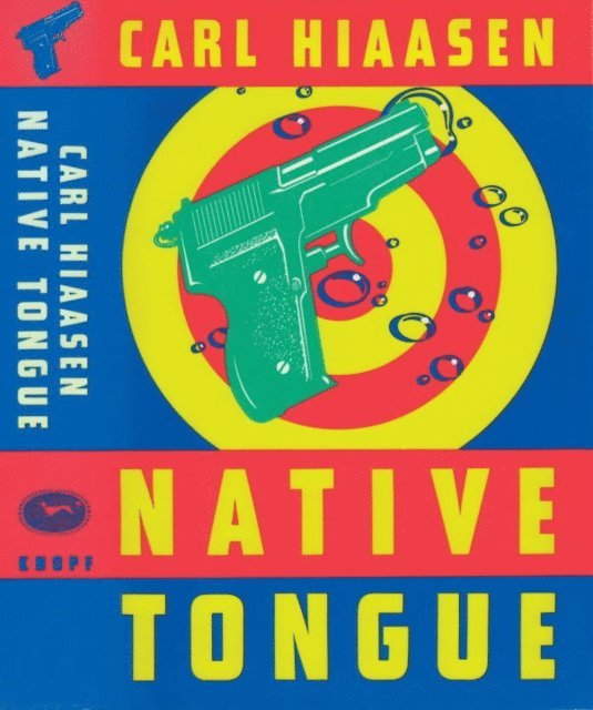 Carl Hiaasen - Native Tongue, E-bok