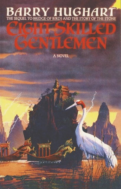 Barry Hughart - Eight Skilled Gentlemen, E-bok