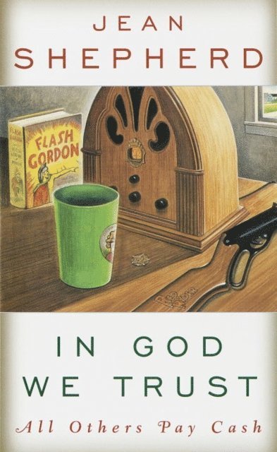 Jean Shepherd - In God We Trust, E-bok