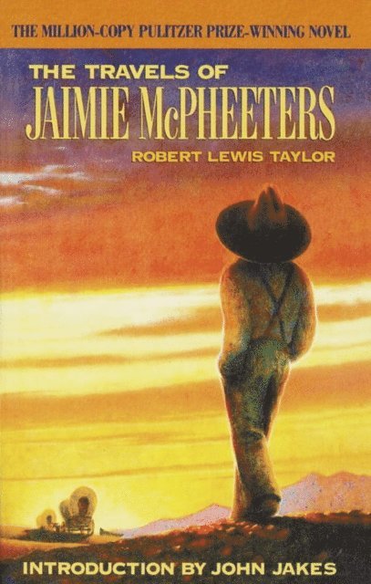 Robert Lewis Taylor - Travels of Jaimie McPheeters (Arbor House Library of Contemporary Americana), E-bok