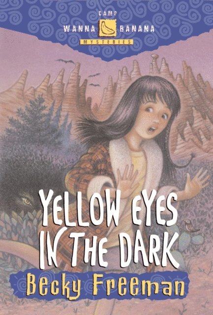 Becky Freeman - Yellow Eyes in the Dark, E-bok