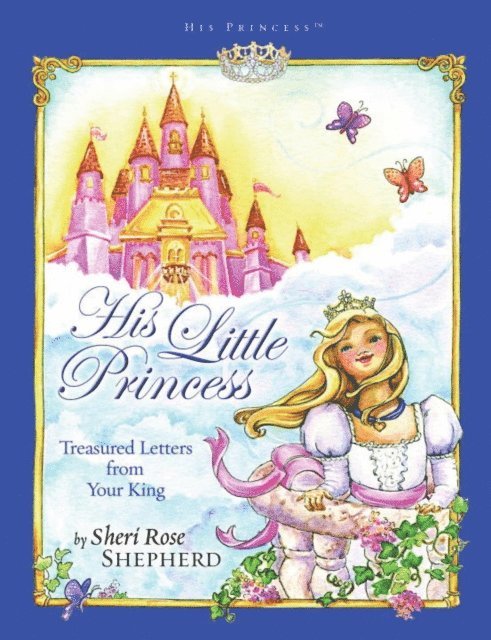 Sheri Rose Shepherd - His Little Princess, E-bok