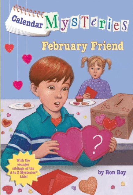 Ron Roy - Calendar Mysteries #2: February Friend, E-bok
