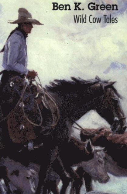 Ben K. Green - Wild Cow Tales, E-bok