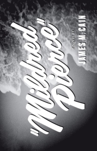 James M. Cain - Mildred Pierce, E-bok