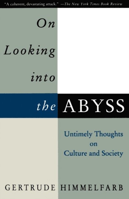 Gertrude Himmelfarb - On Looking Into the Abyss, E-bok