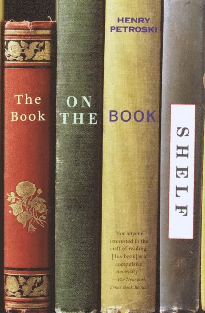 Henry Petroski - Book on the Bookshelf, E-bok. Tillgänglighet: Lägg i varukorg