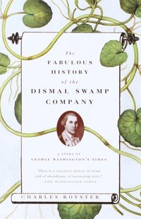 Fabulous History of the Dismal Swamp Company