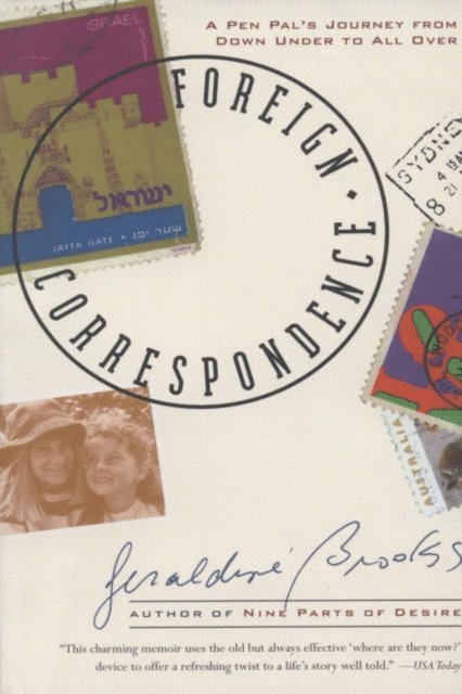 Geraldine Brooks - Foreign Correspondence, E-bok