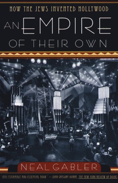 Neal Gabler - Empire of Their Own, E-bok