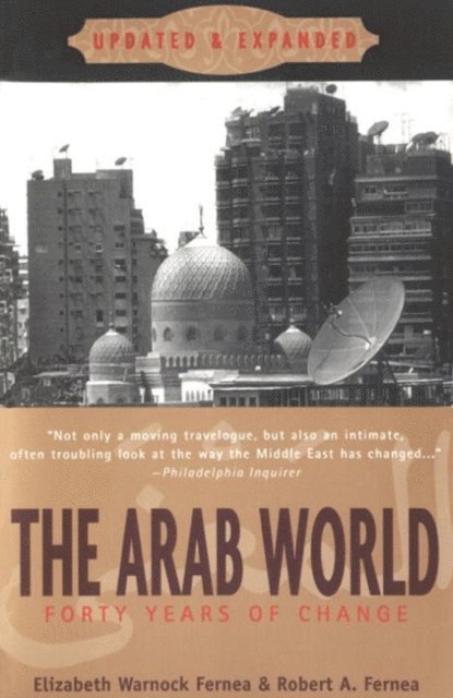 Robert A. Fernea, Elizabeth Warnock Fernea - Arab World, E-bok