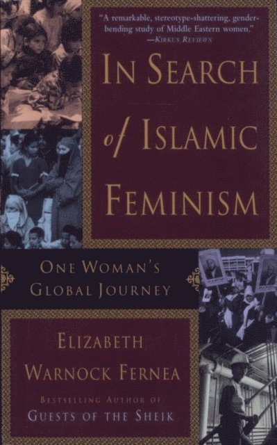 Elizabeth Warnock Fernea - In Search of Islamic Feminism, E-bok