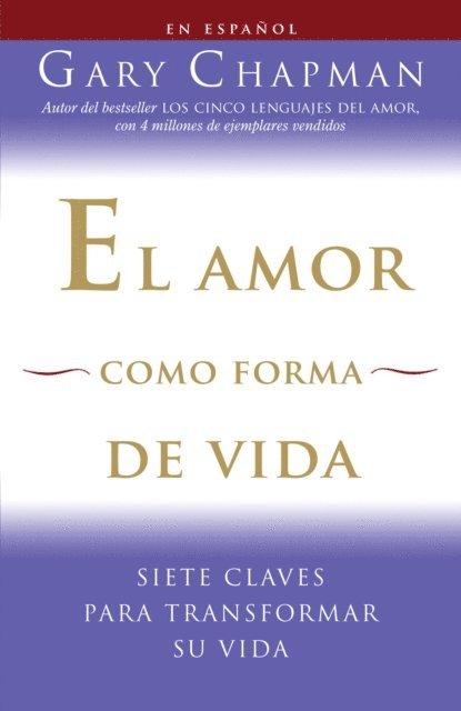 Gary Chapman - El amor como forma de vida, E-bok