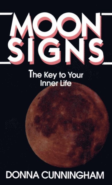 Donna Cunningham - Moon Signs, E-bok