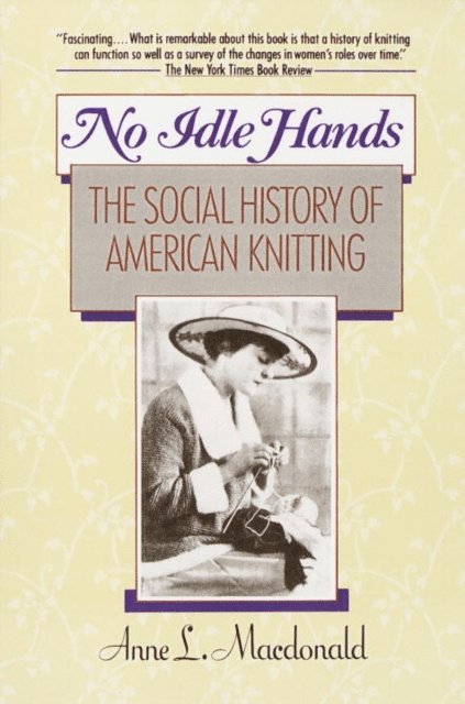 Anne L. MacDonald - No Idle Hands, E-bok