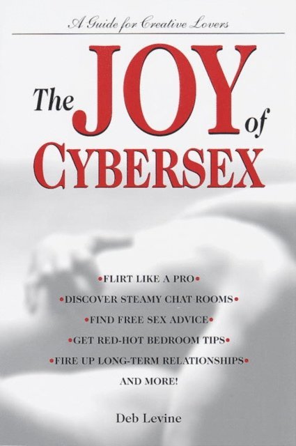 Deborah Levine - Joy of Cybersex, E-bok