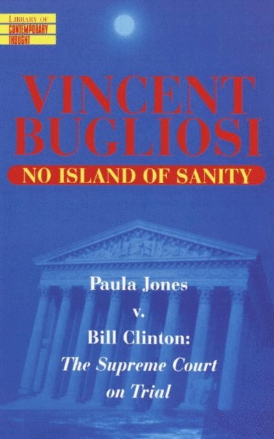Vincent Bugliosi - No Island of Sanity, E-bok
