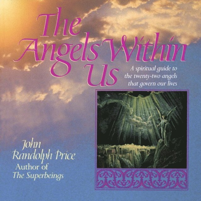 John Randolph Price - Angels Within Us, E-bok