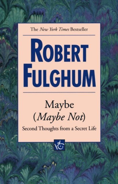 Robert Fulghum - Maybe (Maybe Not), E-bok