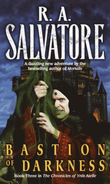 R.A. Salvatore - Bastion of Darkness, E-bok
