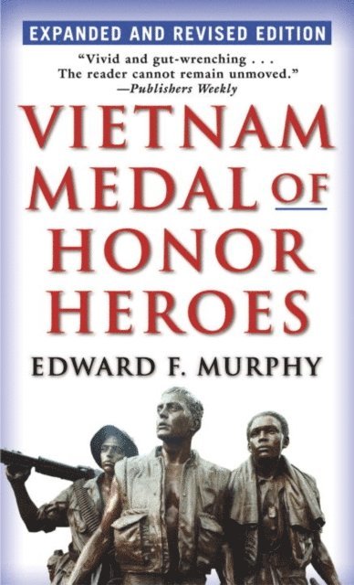 Edward F. Murphy - Vietnam Medal of Honor Heroes, E-bok