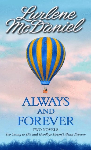 Lurlene McDaniel - Always and Forever: Two Novels, E-bok. Tillgänglighet: Lägg i varukorg