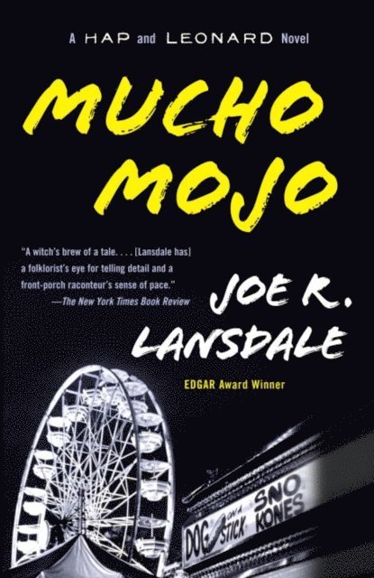 Joe R. Lansdale - Mucho Mojo, E-bok